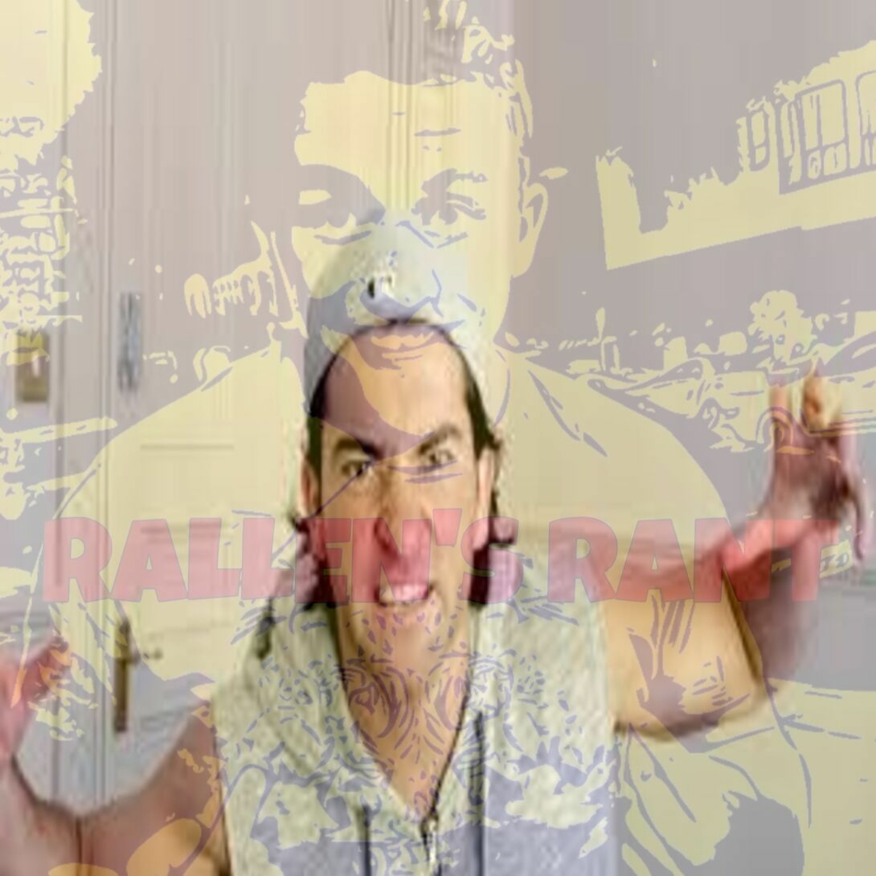 Rallen\'s Rant