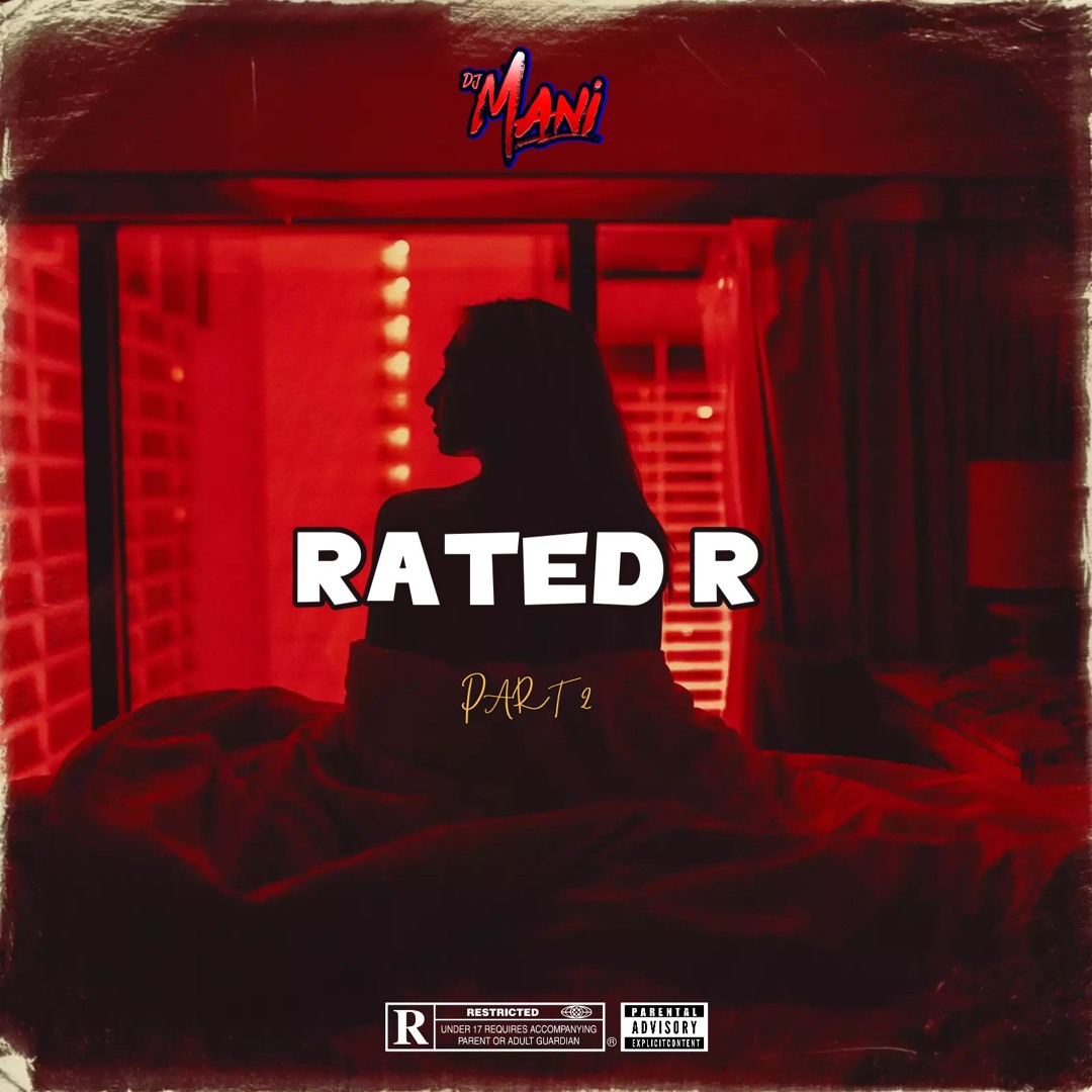 Stream RATED R PT. 2 😈 [Strictly GAL Chune] by deejaymani242 | Listen ...