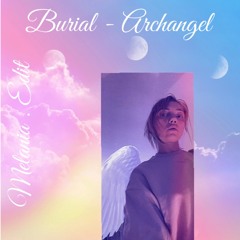 Burial - Archangel (Melania . Edit)  Free download