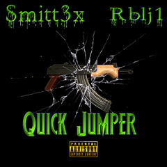 Smitty3x X Rblj1 - Quick Jumper