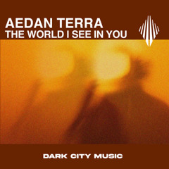 The World I See In You