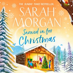 Snowed in for Christmas by Sarah Morgan, Read by Ruth Sillers