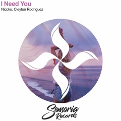 NICCKO, Cleyton Rodriguez - I Need You ( Free Download)