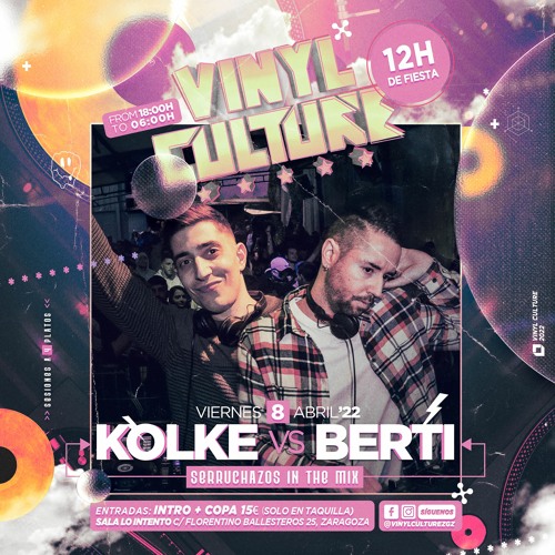 Kolke vs Berti  ✮  Vinyl Culture  ✮  Serruchazos In The Mix