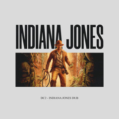 DC2 - Indiana Jones DUB [FREE DOWNLOAD]