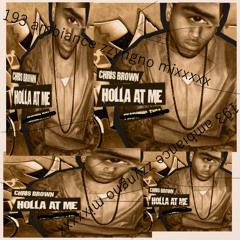 Chris Brown - Holla at Me (193 Ambiance Zzyngno Mix)
