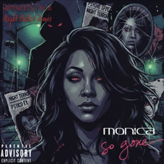 Monica - So Gone (Night Stalker Remix) [Remixed By Osyus]