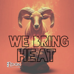 We bring heat