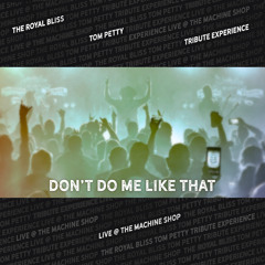 Don't Do Me Like That (Live)