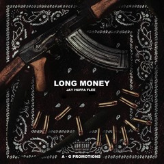 Jay Hoffa Flee - Long Money Official Mix