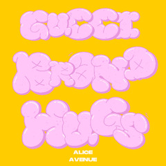 Alice Avenue - Gucci Brand Hugs 2.0