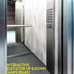 Interactive - Elevator Up And Down (Mups Remix)