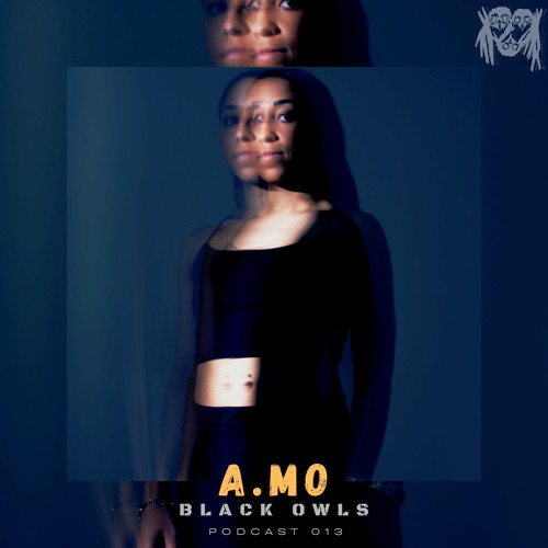 A.MO - BLACK OWLS PODCAST 13