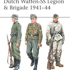 Access PDF 💜 Dutch Waffen-SS Legion & Brigade 1941–44 (Men-at-Arms Book 531) by Mass