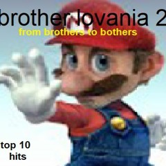 brotherlovania Revisited version (Deluxe VOOL CERSION)