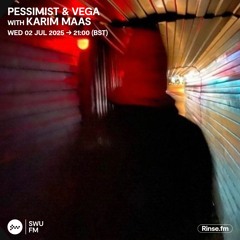 Pessimist & Vega Karim Mass - 02 July 2025