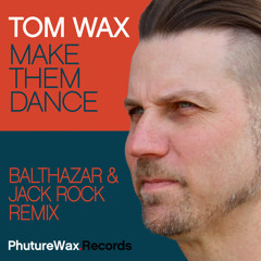 Make Them Dance (Balthazar & JackRock Remix)