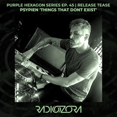 PSYPIEN 'Things That Don't Exist' Release Tease | Purple Hexagon Series EP. 45 | 19/04/2022