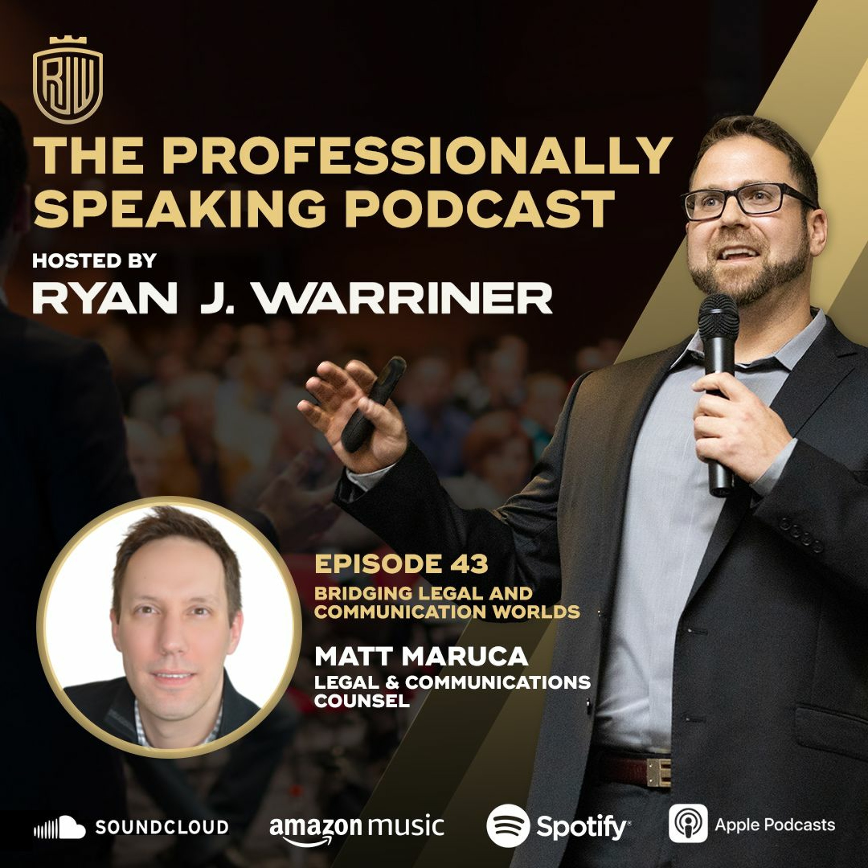 Episode 43: Bridging Legal and Communication Worlds with Matt Maruca thumbnail