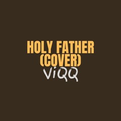 Holy Father (Mayorkun, Victony Cover)