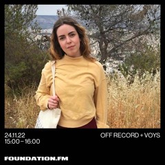 Foundation FM - Off Record + Voys - 24 November 2022