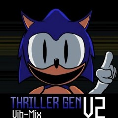 Thriller gen [Vib-Mix] V2 <by: Vibreee>