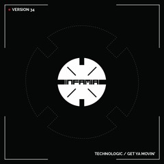 INF045 -  Version 34  "Get Ya Movin'" (Preview)(Infamia Records)(Out Now)