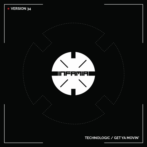 INF045 - Version 34 "Get Ya Movin'" (Preview)(Infamia Records)(Out Now)