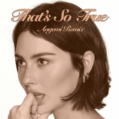 Gracie Abrams - That's So True (ANGEMI Remix)