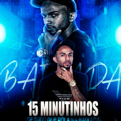 15 MINUTINHOS DE TUDO QUE ROLA NA BAIXADA ( DJ MAEL SILVA ) É O RETORNO