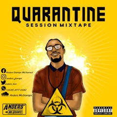 Quarantine Session Mixtape - - Dj Anders