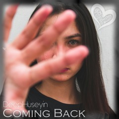 DeepHuseyin - Coming Back