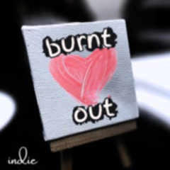 burnt out