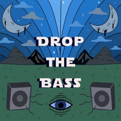 Drop The Bass