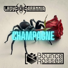 Champagne (Original Mix) Lady Arannia y Bounce Rosses