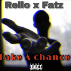 Take A Chance (feat. Fatz)