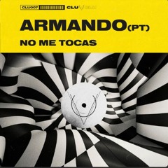 Armando (PT) - No Me Tocas (Main Mix)