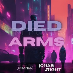 eManuL & Jonas Right - Died In Your Arms