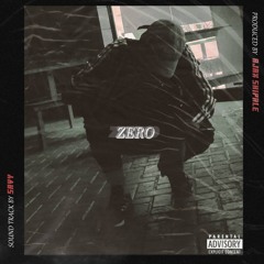 Zero (prod. by Ajax Shipale)