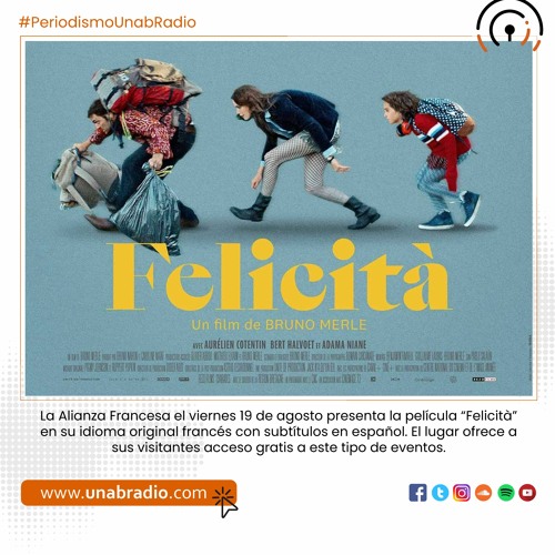 Stream Periodismo Unab Radio - “Felicità” este viernes en la Alianza  Francesa by Unab Radio | Listen online for free on SoundCloud