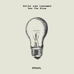 Jelle Van Leeuwen - See The Glow