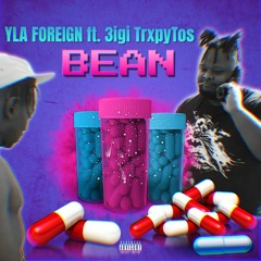 Bean ( ft.  3igi TrxpyTos) [ Music Video on YouTube ]