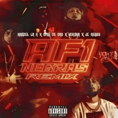 Hanzel La H ❌ Omy De Oro ❌ JC Reyes ❌ Juanka - AF1 Negras (Remix)