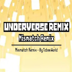 Mismatch Rave Remix