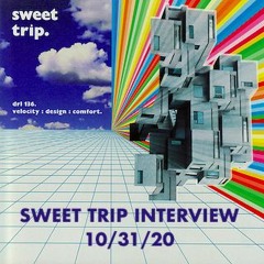 SWEET TRIP INTERVIEW