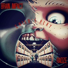 BRAIN IMPACT - RADZE - Child's Play (FREE DL)