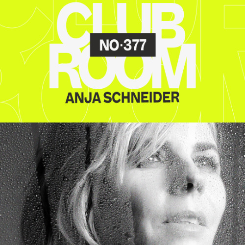 Club Room 377 with Anja Schneider