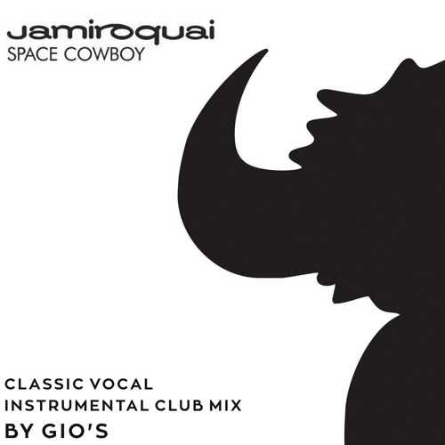 Stream Jamiroquai - Space Cowboy (Classic Vocal x Instrumental