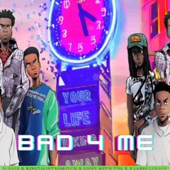 Bad 4 Me (Ft. KingTaeInThisBitch, Goofy With The K, Lambo Lawson)