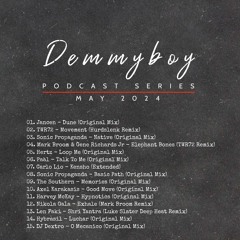 Demmyboy Podcast Series | May 2024